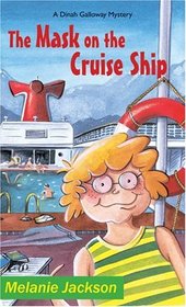 The Mask On The Cruise Ship (A Dinah Galloway Mystery)