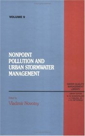 Non Point Pollution and Urban Stormwater Management, Volume IX (Water Quality Management Library, V. 9)