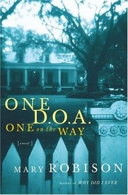 One D.O.A., One on the Way