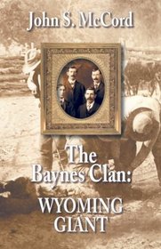 Wyoming Giant (Baynes Clan, Bk 3) (Large Print)