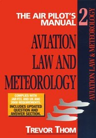 Aviation Law, Flight Rules and Operational Procedures: Meterology : Air Pilot's Manual (Air Pilot's Manual Series)