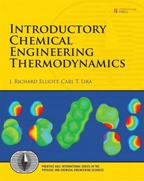 Introductory Chemical Engineering Thermodynamics: Draft Copy
