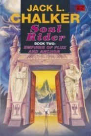 Soul Rider: Book 2 of Empires Of Flux And Anchor