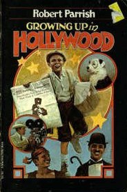 Growing up in Hollywood (A Harvest/HBJ book)