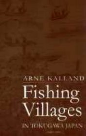 Fishing Villages in Tokugawa Japan (Nordic Institute of Asian Studies: Studies in Asian Topics)