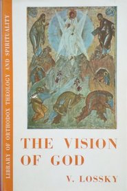 The Vision of God (Library of Orthodox Theology and Spirituality)