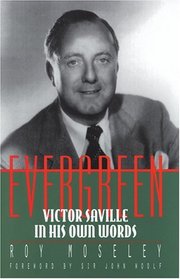 Evergreen: Victor Saville in His Own Words