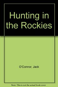 Hunting in the Rockies