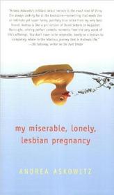 My Miserable Lonely Lesbian Pregnancy