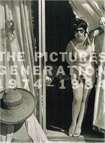 The Pictures Generation, 1974-1984