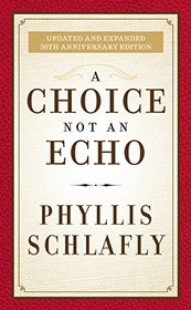 A Choice Not an Echo: 50th Anniversary Commemorative Edition