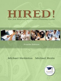 Hired! The Job Hunting and Career Planning Guide (4th Edition) (Mystudentsuccesslab)