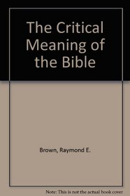 Critical Meaning of the Bible How a Mode