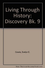 Living Through History: Discovery Bk. 9