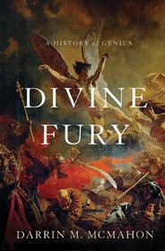 Divine Fury: A History of Genius