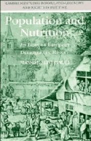 Population and Nutrition: An Essay on European Demographic History (Cambridge Studies in Population, Economy and Society in Past Time)