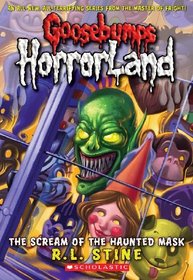 The Scream Of The Haunted Mask (Turtleback School & Library Binding Edition) (Goosebumps: Horrorland)