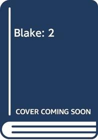 Blake: 2