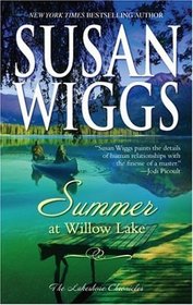 Summer At Willow Lake (Lakeshore Chronicles, Bk 1)