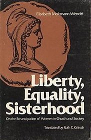 Liberty, equality, sisterhood: On the emancipation of women in church and society