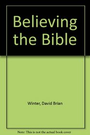 Believing the Bible