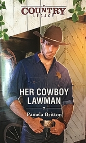 Her Cowboy Lawman (Cowboys in Uniform, Bk 4)