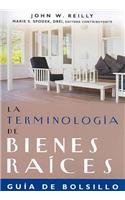 La Terminologia de Bienes Raices (Spanish Edition)