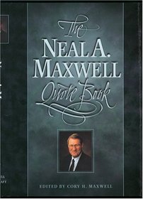 Neal A. Maxwell Quote Book