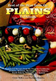 Best of the Best from the Plains Cookbook (Best of the Best Regional Cookbook)