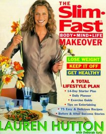 The Slim-Fast Body, Mind, Life Makeover