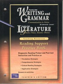 Teaching Resource: Reading Support Practice Book - Level Diamond (Prentice Hall Literature/Writing & Grammar)