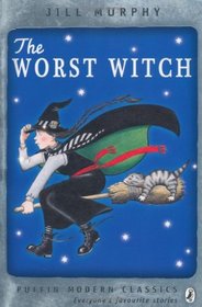The Worst Witch. Jill Murphy (Puffin Modern Classics)