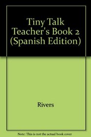 Tiny Talk Teacher's Book 2 (Spanish Edition)
