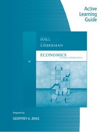 Active Learning Guide for Hall/Lieberman's Economics: Principles and Applications, 4th