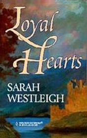 Loyal Hearts (Harlequin Historical, No 26)