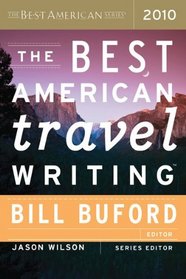 The Best American Travel Writing 2010 (The Best American Series (R))