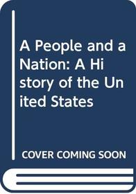 A People And A Nation, Volume 1 With Atlas 1999 Sixth Edition
