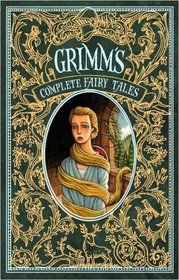 Grimm's Complete Fairy Tales