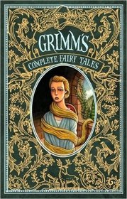 Grimm's Complete Fairy Tales