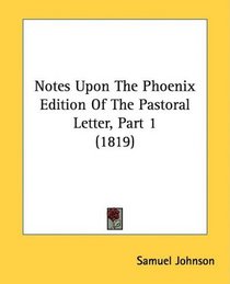 Notes Upon The Phoenix Edition Of The Pastoral Letter, Part 1 (1819)