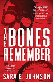 The Bones Remember (Alexa Glock Forensics Mysteries)