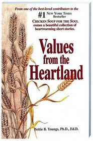 Values from the Heartland : Stories of an American Farmgirl