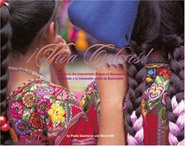 Viva Colores/  Vivid Colors: A Salute to the Indomitable People of Guatamala / Un Saludo a La Indomable Gente De Guatamala