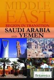 Saudi Arabia and Yemen (Middle East: Region in Transition)