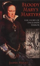 Bloody Mary's Martyrs