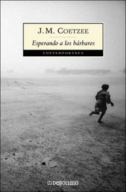 Esperando a Los Barbaros / Waiting for the Barbarians (Contemporanea / Contemporary)