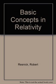 Basic Concepts in Relativity