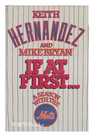 If at First: A Season With the Mets