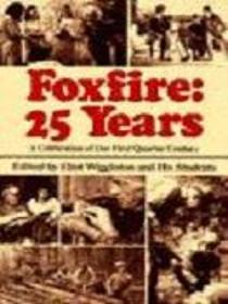 FOXFIRE : 25 YEARS (Foxfire)