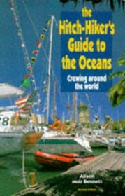 The Hitch-hiker's Guide to the Oceans: Crewing Around the World